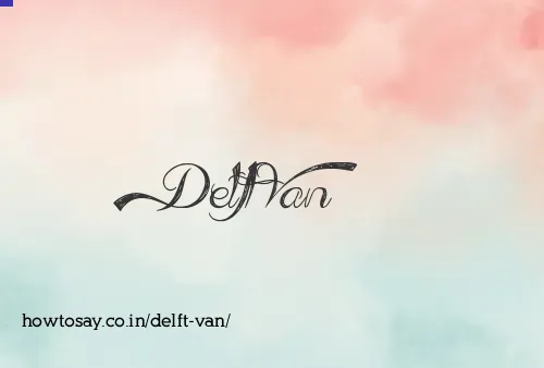 Delft Van