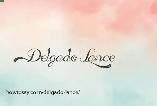 Delgado Lance