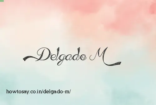 Delgado M