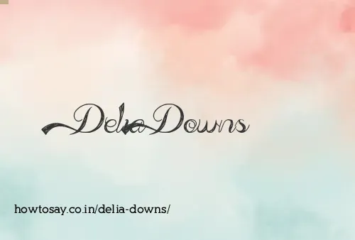 Delia Downs