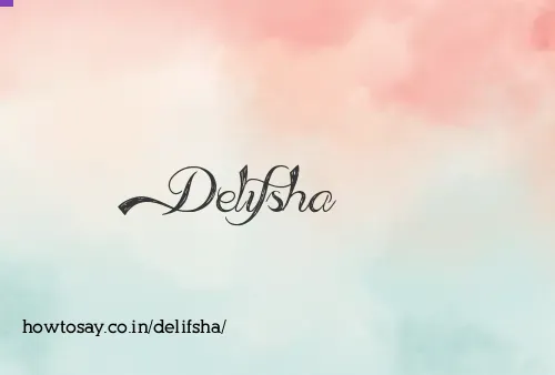 Delifsha