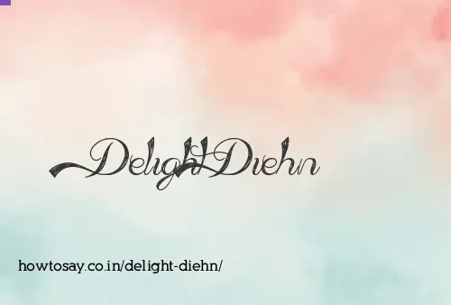Delight Diehn