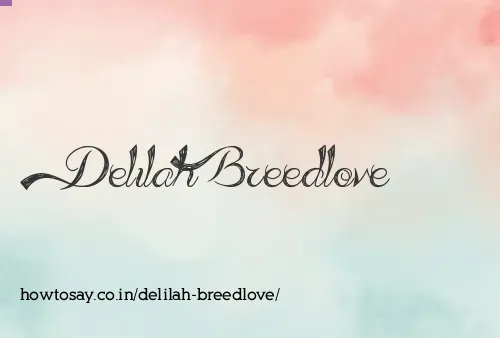 Delilah Breedlove