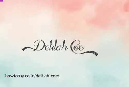 Delilah Coe