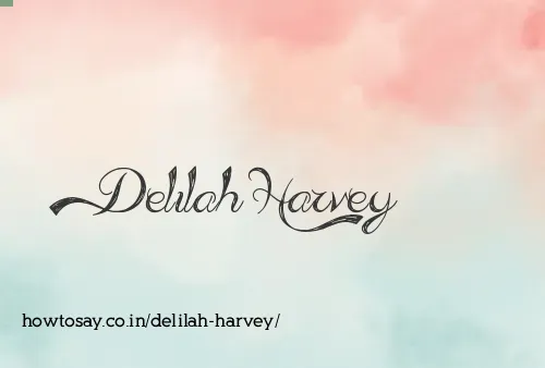Delilah Harvey