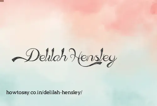 Delilah Hensley