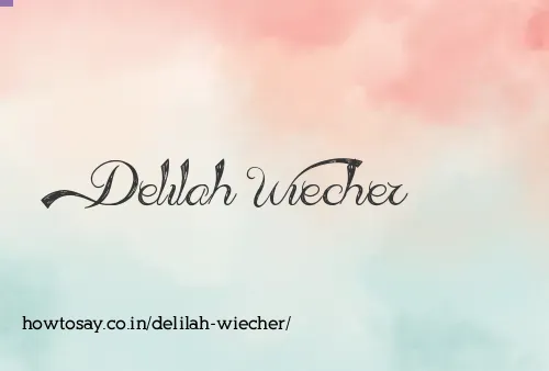 Delilah Wiecher