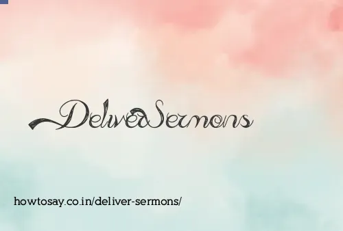 Deliver Sermons