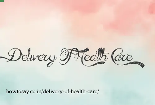 Delivery Of Health Care