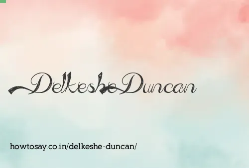 Delkeshe Duncan