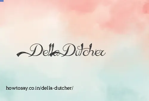 Della Dutcher