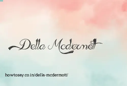 Della Mcdermott