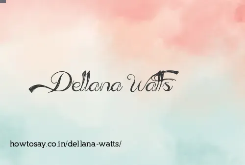Dellana Watts
