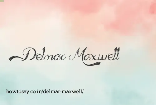 Delmar Maxwell