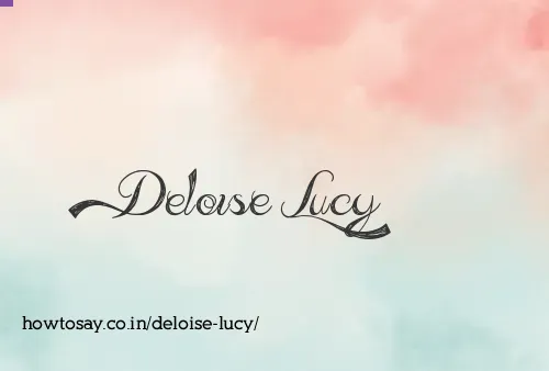 Deloise Lucy