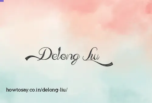 Delong Liu