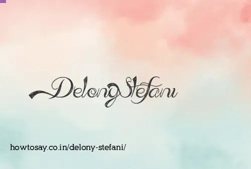 Delony Stefani