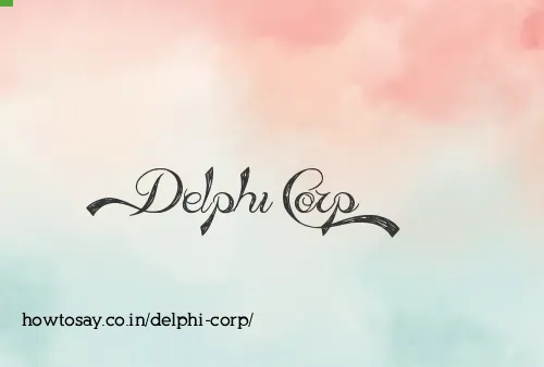 Delphi Corp