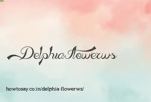Delphia Flowerws