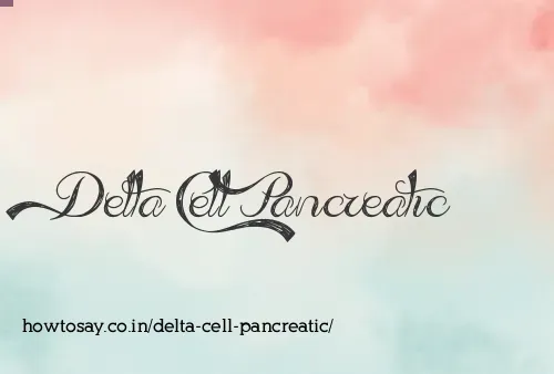 Delta Cell Pancreatic