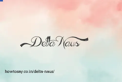 Delta Naus