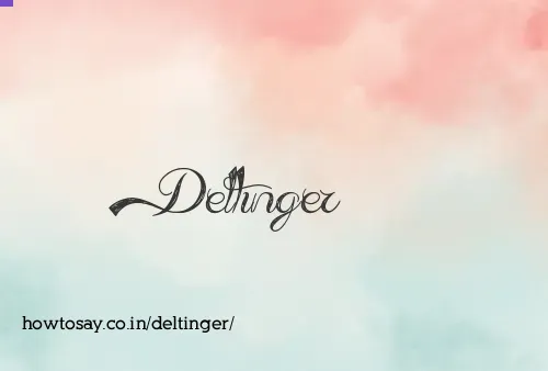 Deltinger