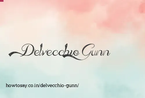Delvecchio Gunn