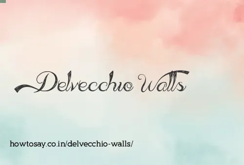 Delvecchio Walls