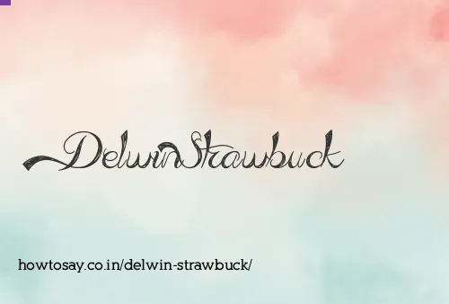 Delwin Strawbuck