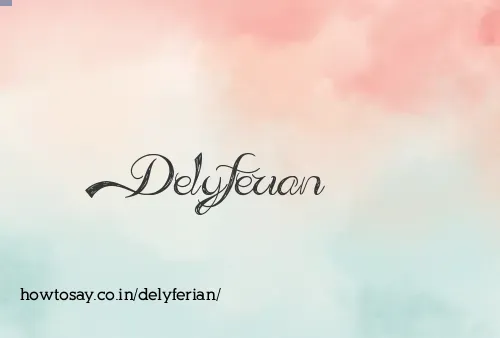 Delyferian