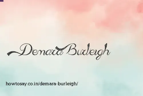 Demara Burleigh