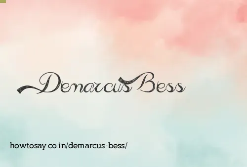 Demarcus Bess
