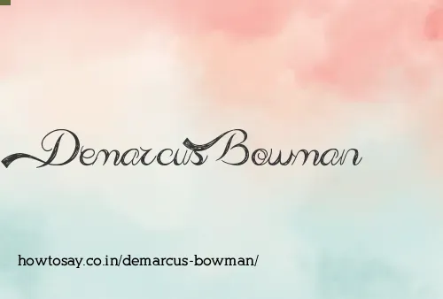 Demarcus Bowman