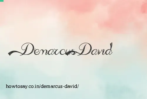 Demarcus David