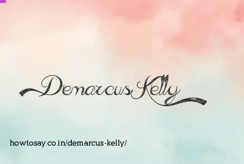 Demarcus Kelly