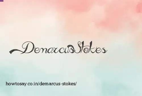 Demarcus Stokes