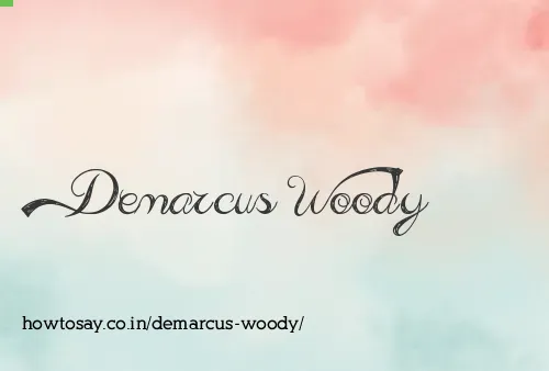 Demarcus Woody