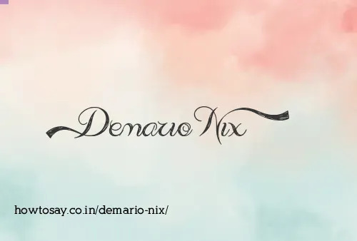 Demario Nix