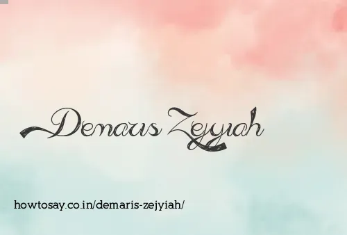 Demaris Zejyiah