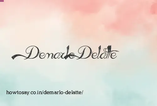 Demarlo Delatte
