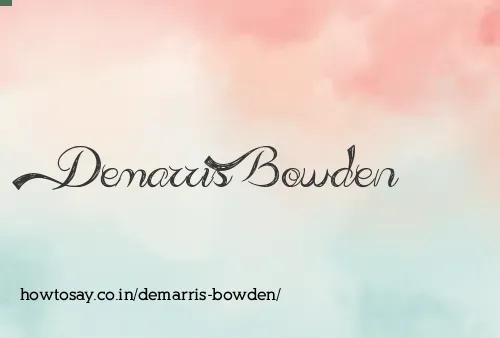 Demarris Bowden