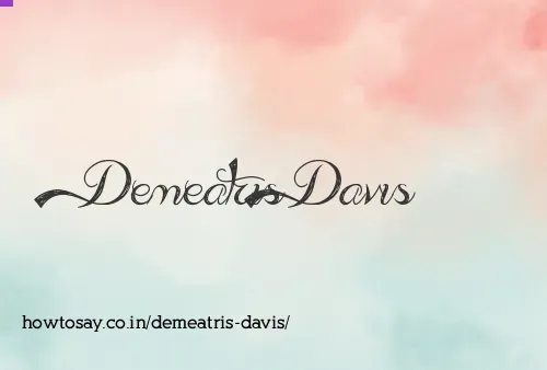 Demeatris Davis