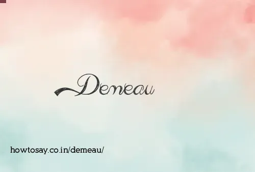 Demeau