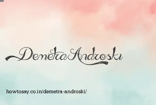 Demetra Androski