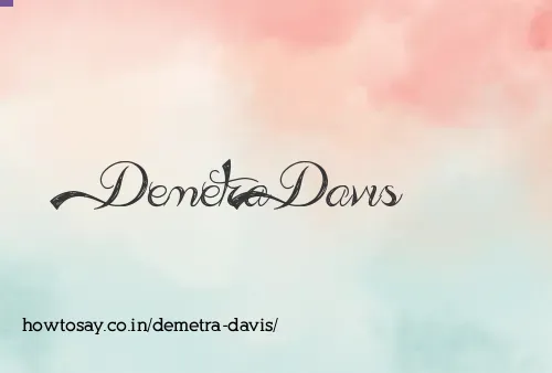 Demetra Davis