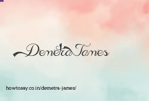 Demetra James