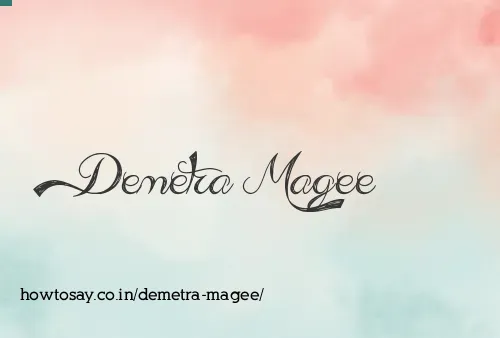 Demetra Magee