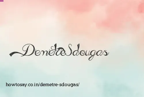 Demetre Sdougas