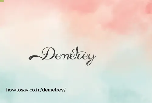 Demetrey