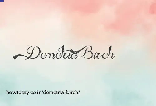 Demetria Birch